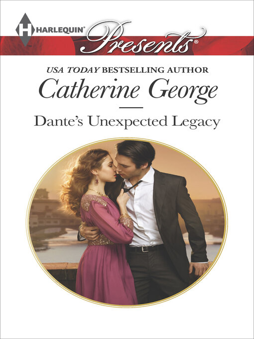 Title details for Dante's Unexpected Legacy by Catherine George - Available